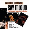 ARTWORK: James Brown – Then You Can Tell Me Goodbye Say It Loud – I’m Black and I’m Proud